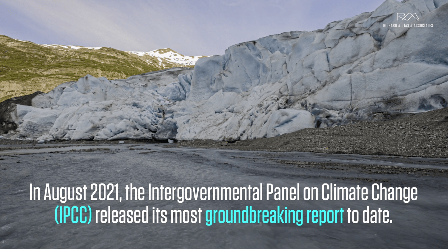 IPCC Report Is Out: All Eyes On COP26 - Richard Attias & Associates